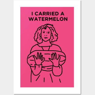 I Carried a Watermelon Posters and Art